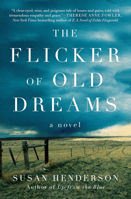 The Flicker of Old Dreams: A Novel