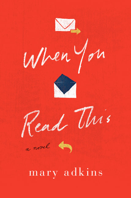 When You Read This: A Novel