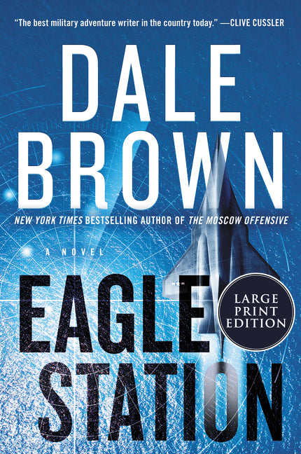 Eagle Station: A Novel