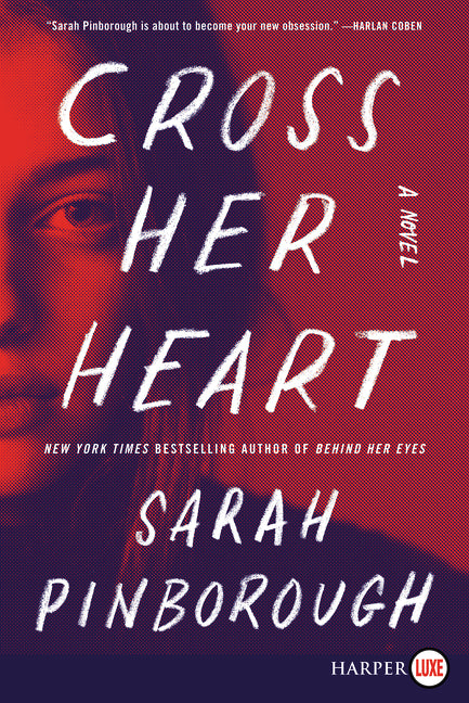 Cross Her Heart: A Novel