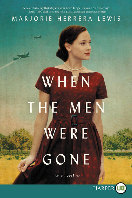 When the Men Were Gone: A Novel