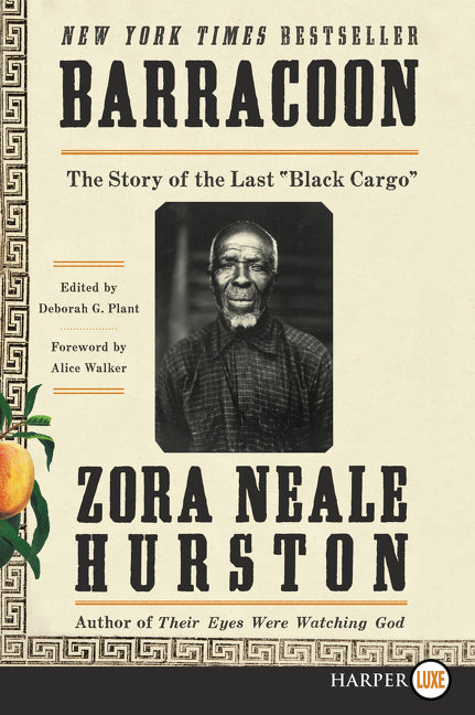 Barracoon: The Story of the Last "Black Cargo"
