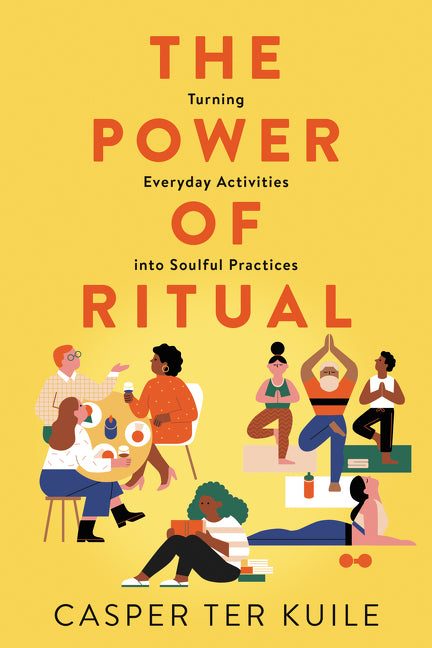 The Power of Ritual