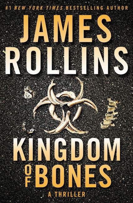 Kingdom of Bones: A Sigma Force Novel