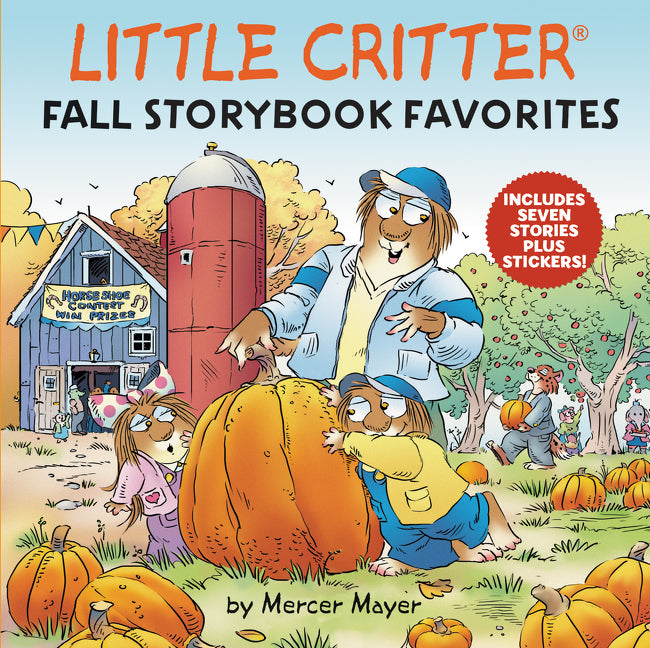 Little Critter Fall Storybook Favorites: 7 Fall Stories in 1 Book Plus Stickers