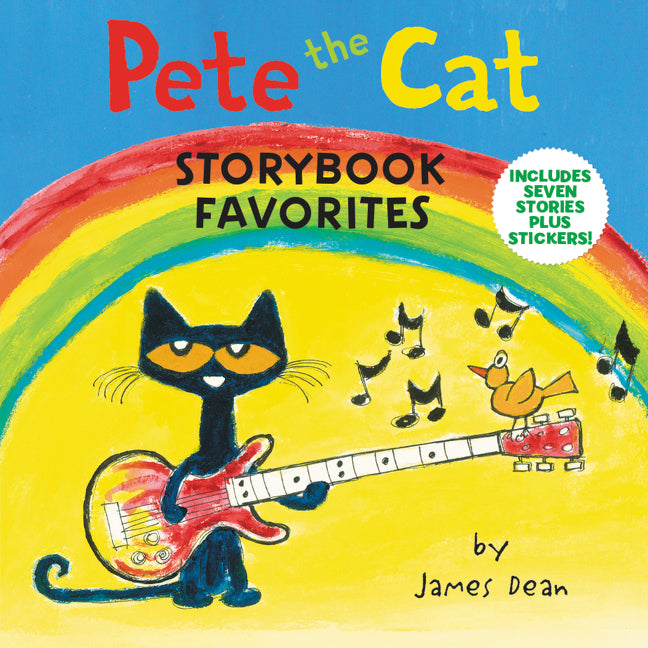 Pete the Cat Storybook Favorites: 7 Stories in 1 Book Plus Stickers