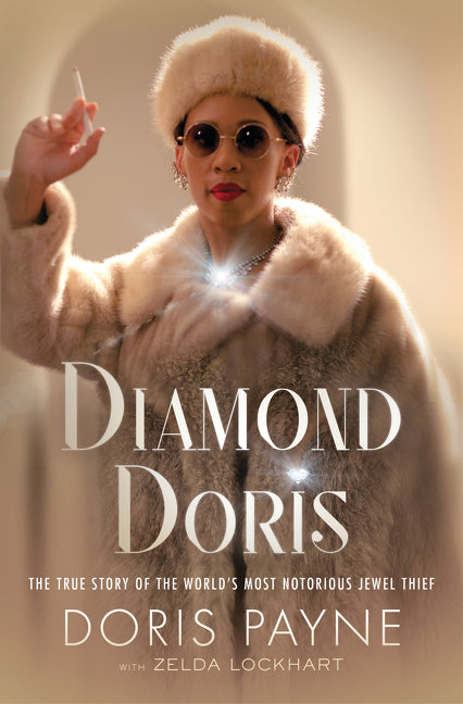 Diamond Doris: The True Story of the World’s Most Notorious Jewel Thief