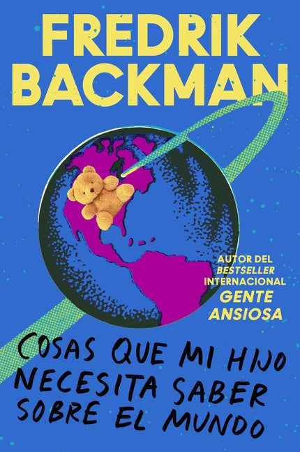 Things My Son Needs to Know About the World \ Cosas que mi hij: Cosas que mi hijo necesita saber sobre el mundo