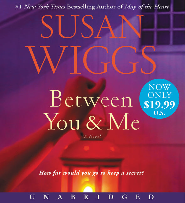 Between You and Me: A Novel