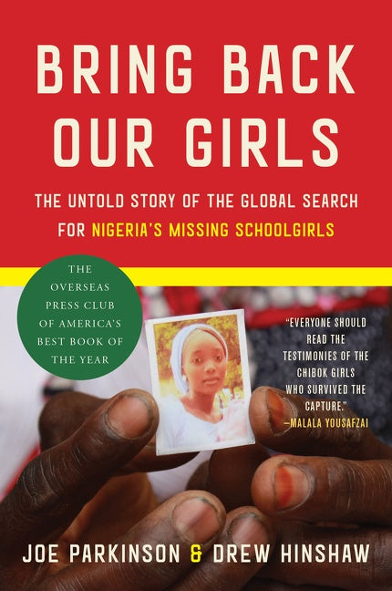 Bring Back Our Girls: The Untold Story of the Global Search for Nigeria’s Missing Schoolgirls