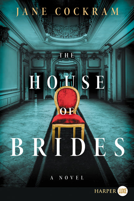 The House of Brides: A Novel
