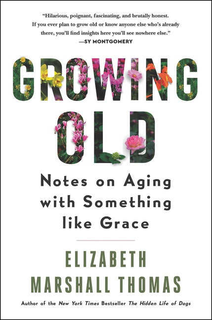 Growing Old: Notes on Aging with Something like Grace