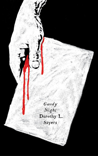 Gaudy Night: A Lord Peter Wimsey Mystery with Harriet Vane