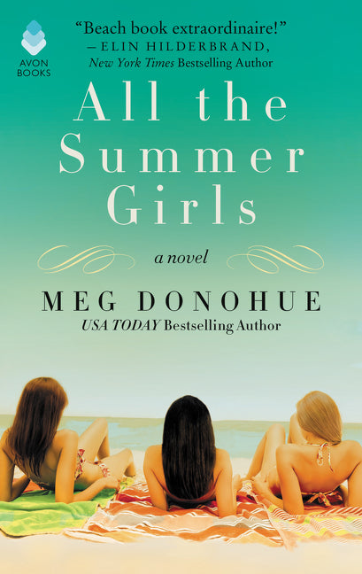 All the Summer Girls: A Novel