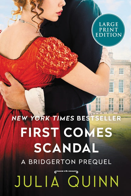 First Comes Scandal: A Bridgerton Prequel