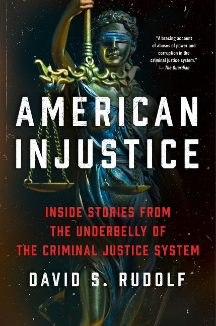 American Injustice: One Lawyer’s Fight to Protect the Rule of Law