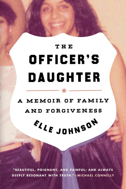 The Officer's Daughter: A Memoir of Family and Forgiveness