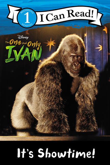 The One and Only Ivan: Itâ€™s Showtime!