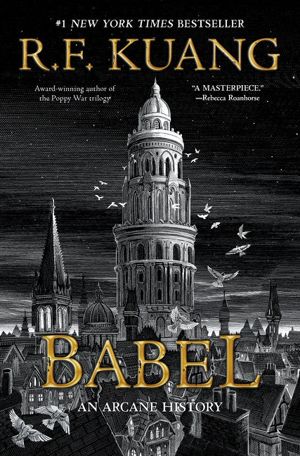 Babel: Or the Necessity of Violence: An Arcane History of the Oxford Translators’ Revolution