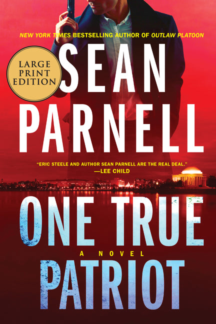 One True Patriot: A Novel