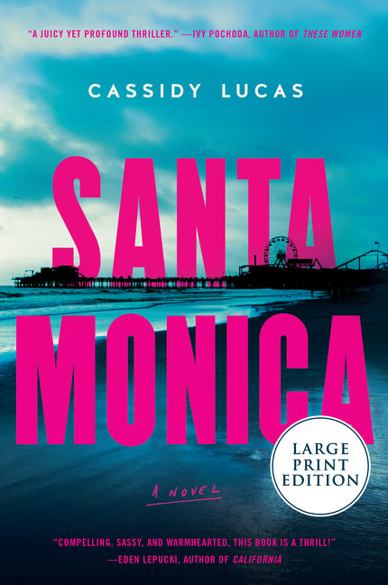 Santa Monica: A Novel