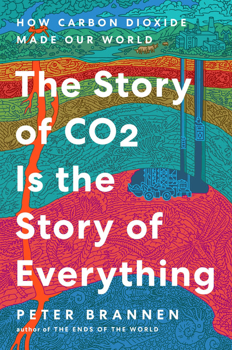 The Story of CO2 Is the Story of Everything