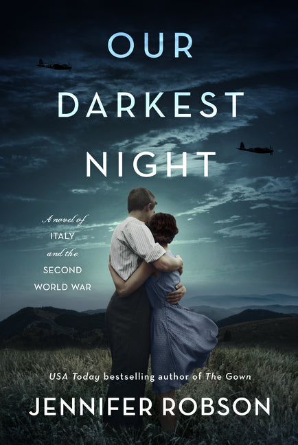 Our Darkest Night: A Novel of Italy and the Second World War