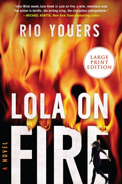 Lola on Fire: A Novel