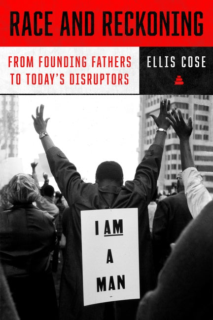 Race and Reckoning: From Founding Fathers to Today’s Disruptors