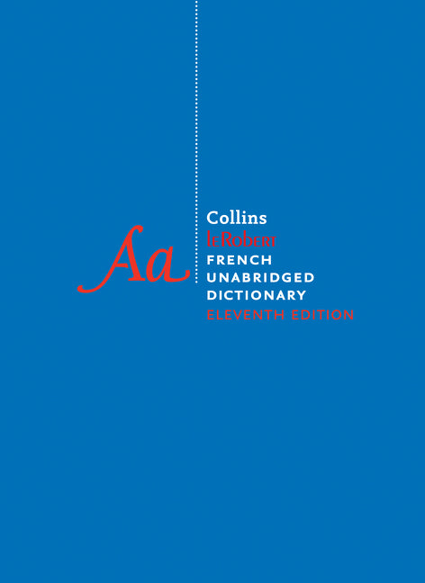 Collins Robert French Dictionary, 11th Edition