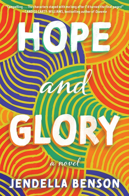 Hope and Glory: A Novel