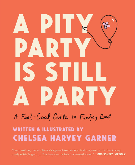 A Pity Party Is Still a Party