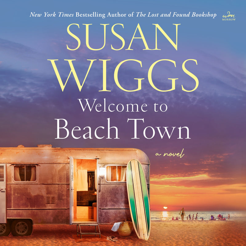 Welcome to Beach Town: A Novel