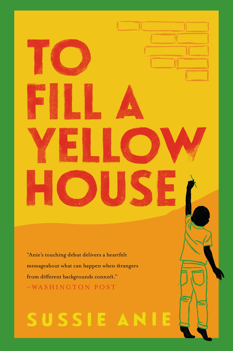 To Fill a Yellow House: A Novel