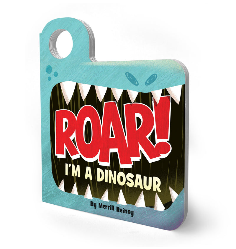 Roar! I’m a Dinosaur: An Interactive Mask Board Book with Eyeholes