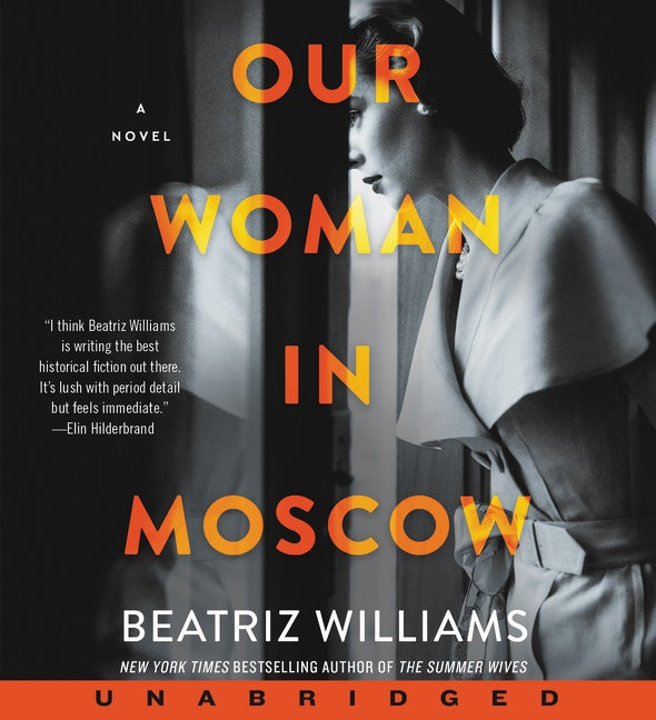 Our Woman in Moscow: A Novel