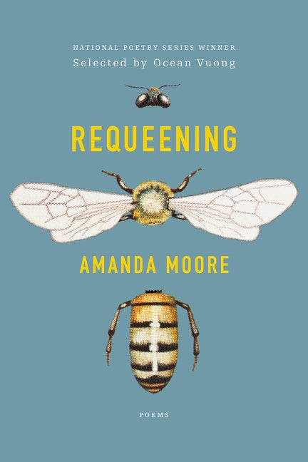 Requeening: Poems