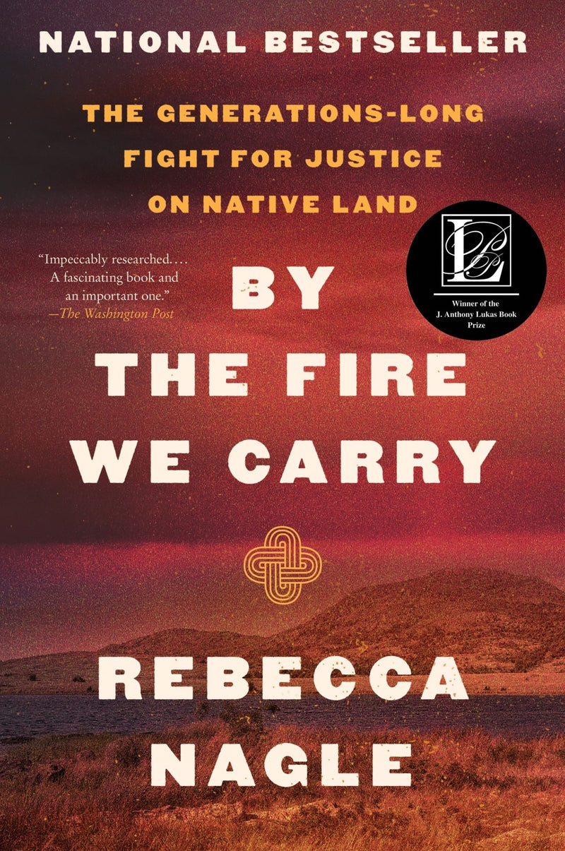 By the Fire We Carry: The Generations-Long Fight for Justice on Native Land