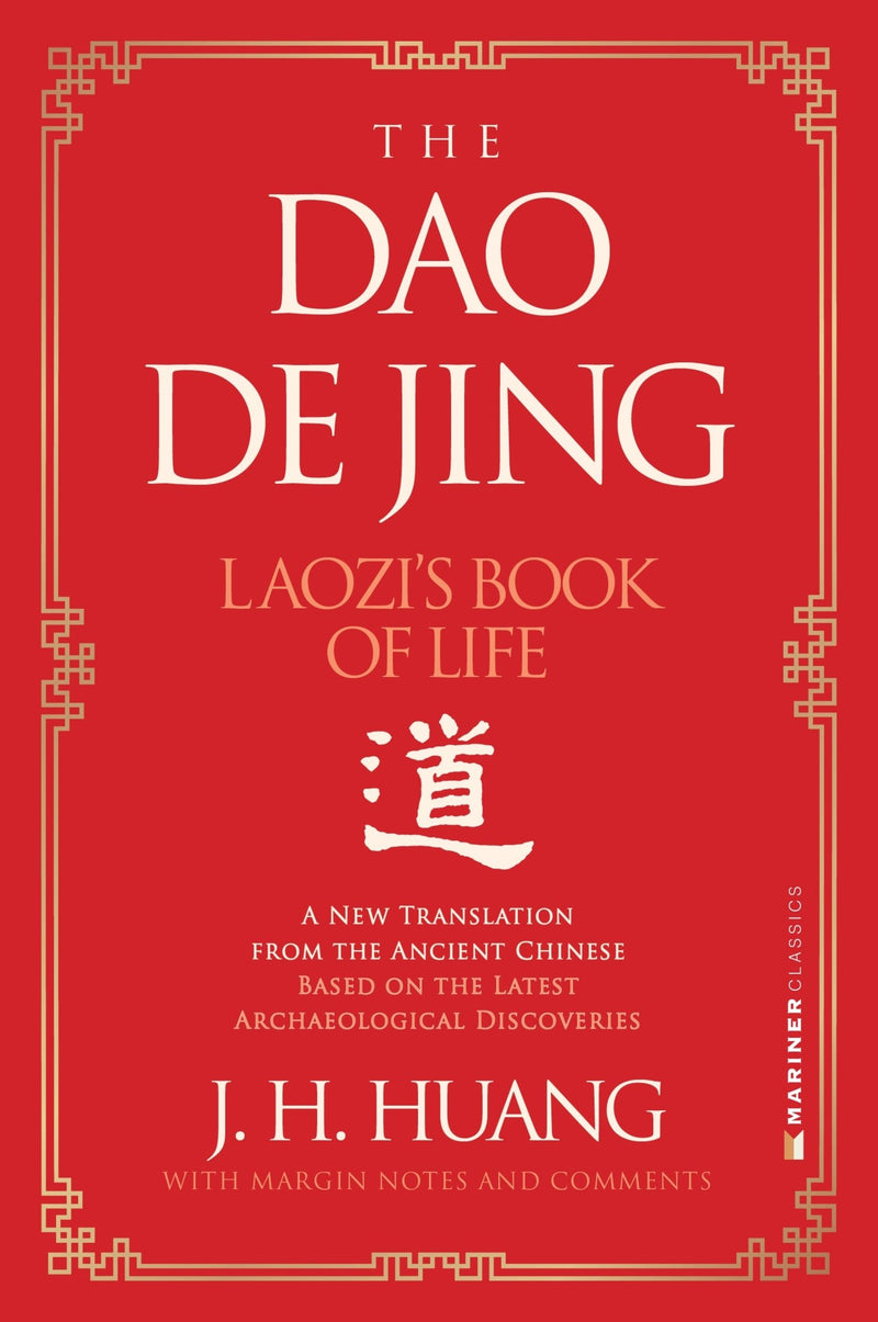 The Dao De Jing: Laozi's Book of Life: A New Translation from the Ancient Chinese