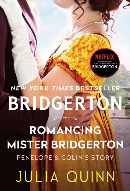 Romancing Mister Bridgerton: Penelope & Colin's Story, The Inspiration for Bridgerton Season Three