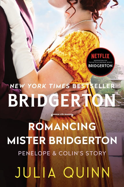 Romancing Mister Bridgerton: Penelope & Colin's Story, The Inspiration for Bridgerton Season Three