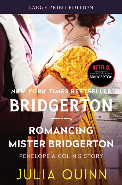 Romancing Mister Bridgerton: Penelope & Colin's Story, The Inspiration for Bridgerton Season Three