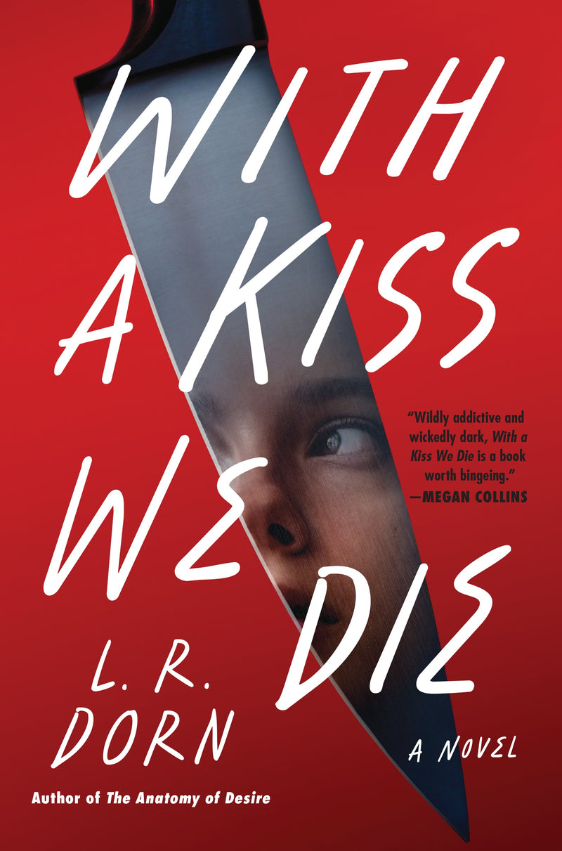 With a Kiss We Die: A Novel