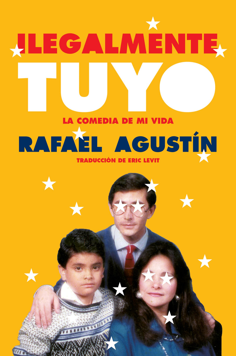 Illegally Yours \ Ilegalmente tuyo: La comedia de mi vida