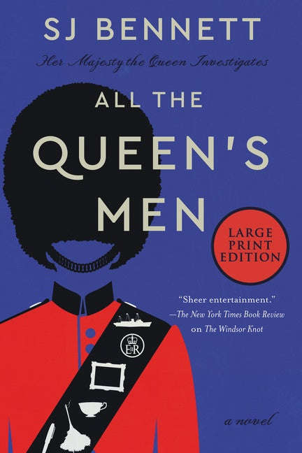 All the Queen's Men: A Novel