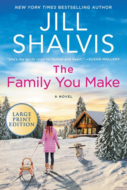 The Family You Make: A Novel