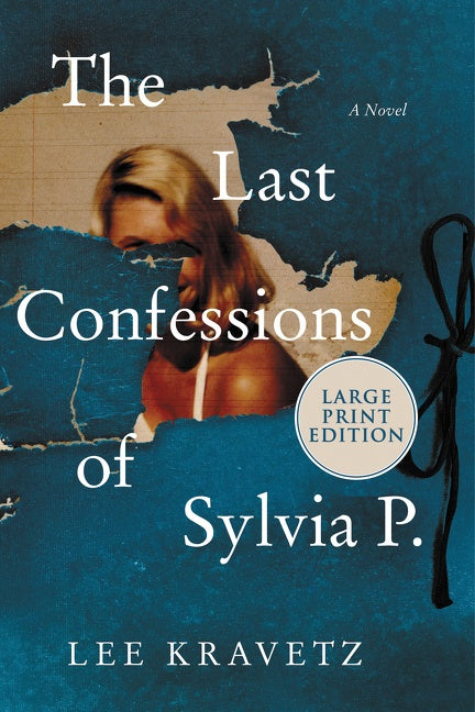 The Last Confessions of Sylvia P.: A Novel