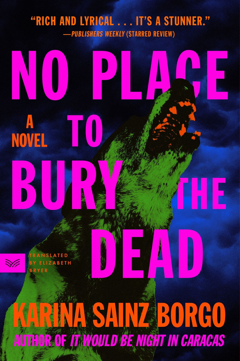 No Place to Bury the Dead: A Novel