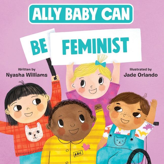 Ally Baby Can: Be Feminist