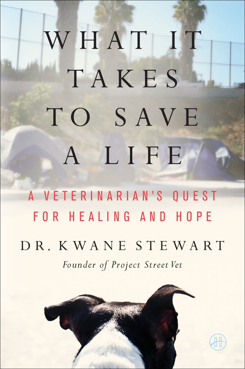 What It Takes to Save a Life: A Veterinarian’s Quest for Healing and Hope